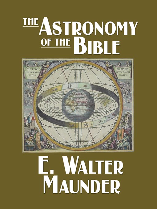 Title details for The Astronomy of the Bible by E. Walter Maunder - Available
